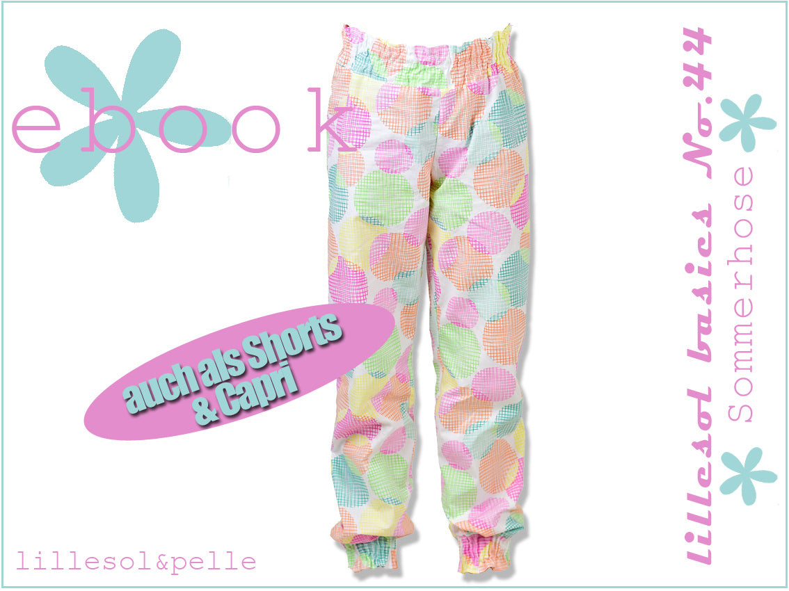 Ebook / Schnittmuster lillesol basics No.44 Sommerhose *mit Video-Nähanleitung*