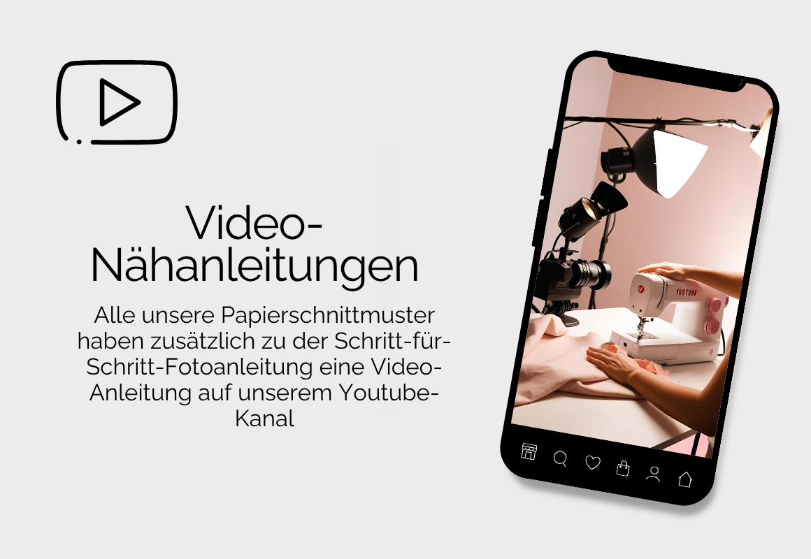 Video-Nähanleitungen: Alle Papierschnittmuster haben zusätzlich eine Video-Anleitung auf unserem YouTube-Kanal