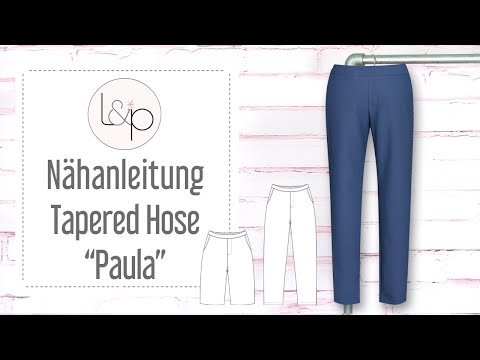 Video-Nähanleitung: Papierschnittmuster lillesol women No.62 Tapered Hose "Paula" Video-Nähanleitung* ✂✂✂
