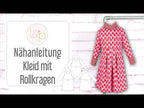 Video-Nähanleitung: Ebook / Schnittmuster lillesol basics No.39 Kleid mit Rollkragen * mit Video-Nähanleitung 