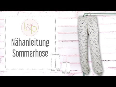 Video-Nähanleitung: Ebook / Schnittmuster lillesol basics No.44 Sommerhose *mit Video-Nähanleitung*