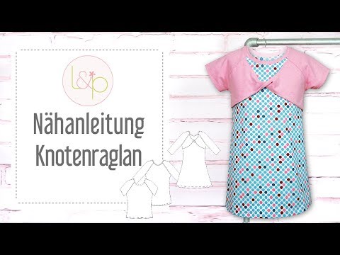 Video-Nähanleitung: Ebook / Schnittmuster lillesol basics No.48 Knotenraglan Shirt & Tunika *mit Video-Nähanle