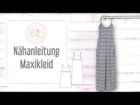 Video-Nähanleitung: Ebook / Schnittmuster lillesol women No.8 Maxikleid *mit Video-Nähanleitung*