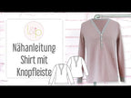 Video-Nähanleitung: Ebook / Schnittmuster lillesol women No.53 Shirt mit Knopfleiste *mit Video Nähanleitung*