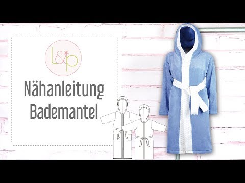Video-Nähanleitung: Ebook / Schnittmuster lillesol basic No.6 Bademantel * mit Video-Nähanleitung *