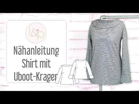 Video-Nähanleitung: Ebook / Schnittmuster lillesol women No.47 Shirt mit Uboot-Kragen *mit Video Nähanleitung*