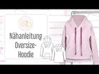 Video-Nähanleitung: Papierschnittmuster lillesol women No.58 Oversize-Hoodie *mit Video-Nähanleitung* ✂✂✂