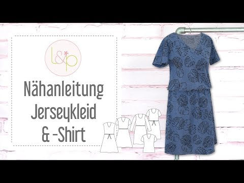 Video-Nähanleitung: Papierschnittmuster lillesol women No.36 Jerseykleid & -Shirt * mit Video-Nähanleitung * ✂